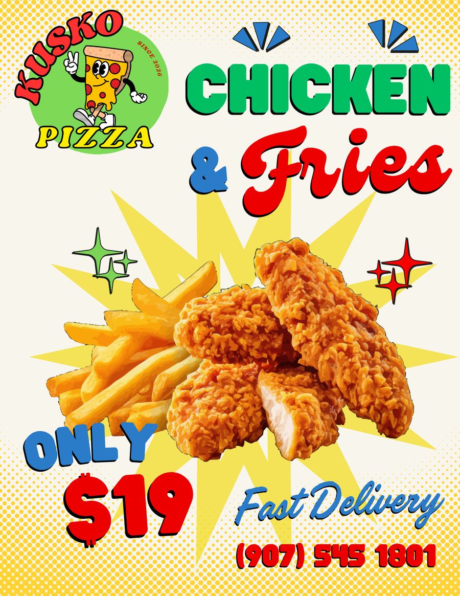 Kusko Pizza ad: Chicken & fries, $19